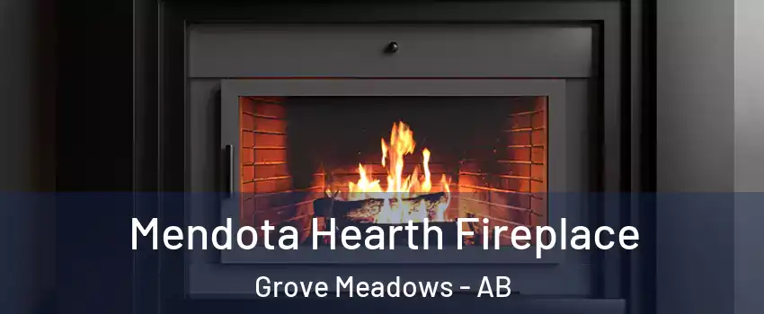  Mendota Hearth Fireplace Grove Meadows - AB