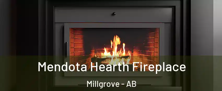  Mendota Hearth Fireplace Millgrove - AB
