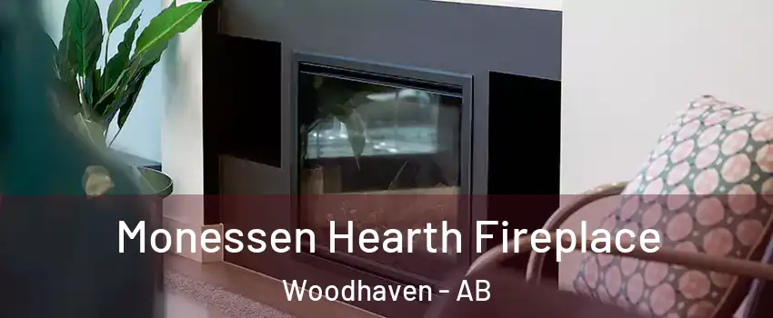  Monessen Hearth Fireplace Woodhaven - AB