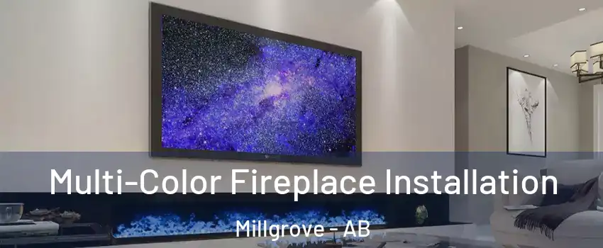  Multi-Color Fireplace Installation Millgrove - AB