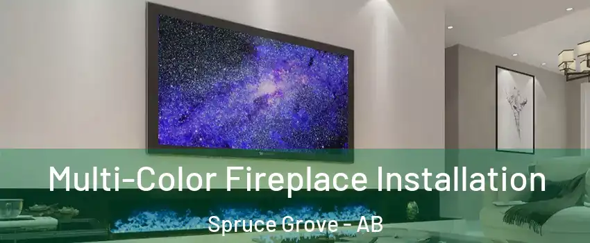  Multi-Color Fireplace Installation Spruce Grove - AB