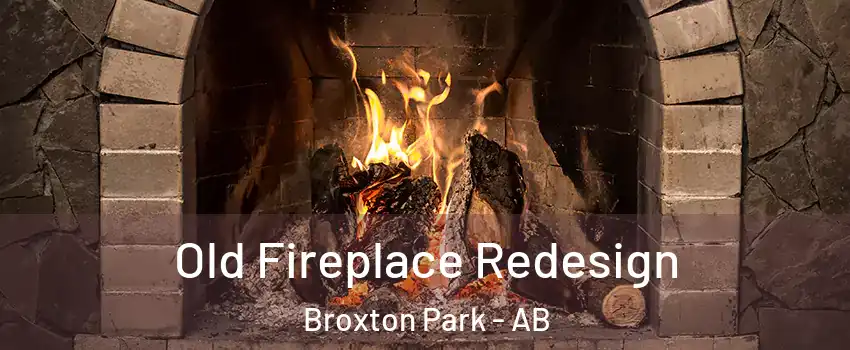  Old Fireplace Redesign Broxton Park - AB