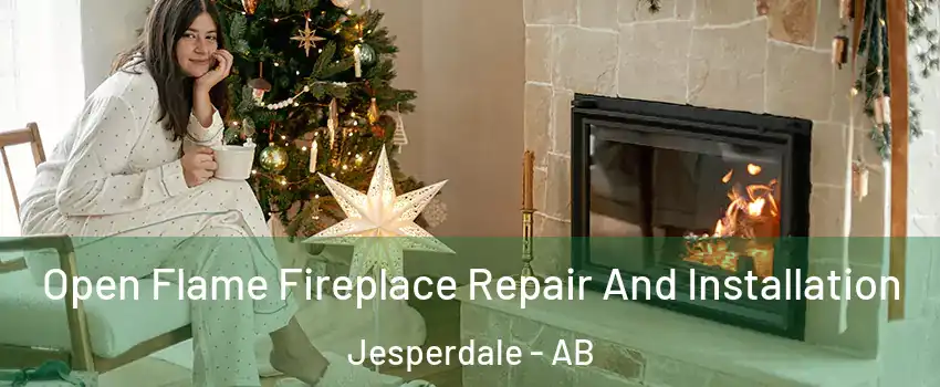  Open Flame Fireplace Repair And Installation Jesperdale - AB