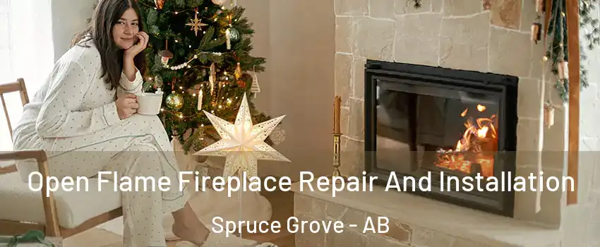  Open Flame Fireplace Repair And Installation Spruce Grove - AB