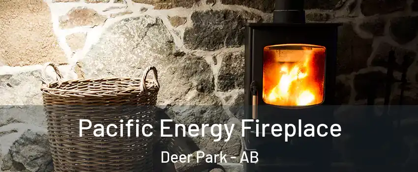  Pacific Energy Fireplace Deer Park - AB