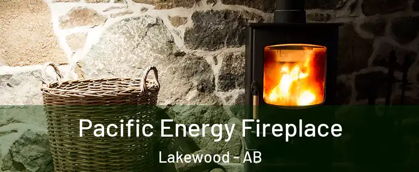  Pacific Energy Fireplace Lakewood - AB