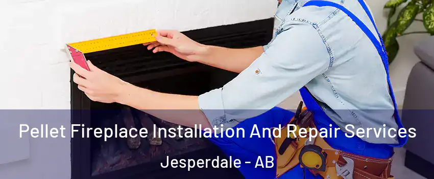  Pellet Fireplace Installation And Repair Services Jesperdale - AB