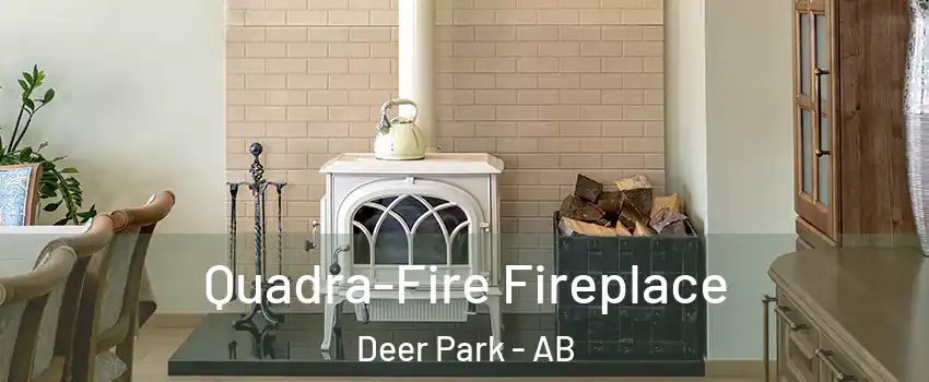 Quadra-Fire Fireplace Deer Park - AB