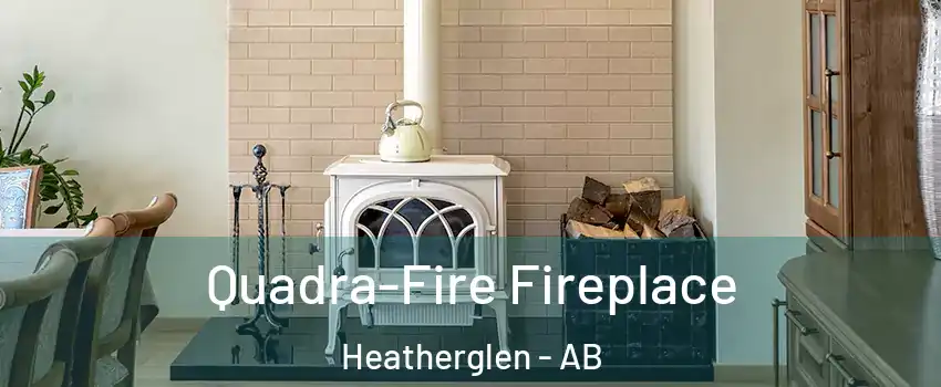  Quadra-Fire Fireplace Heatherglen - AB