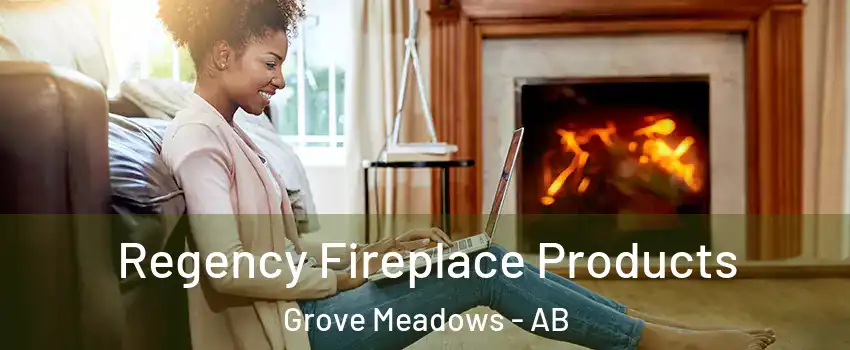 Regency Fireplace Products Grove Meadows - AB