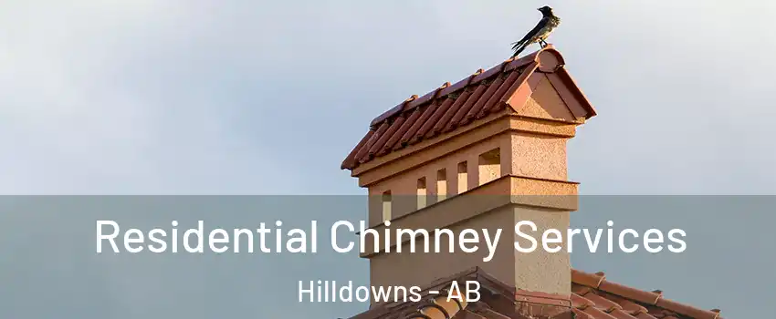  Residential Chimney Services Hilldowns - AB