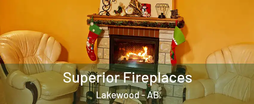  Superior Fireplaces Lakewood - AB