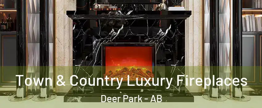  Town & Country Luxury Fireplaces Deer Park - AB