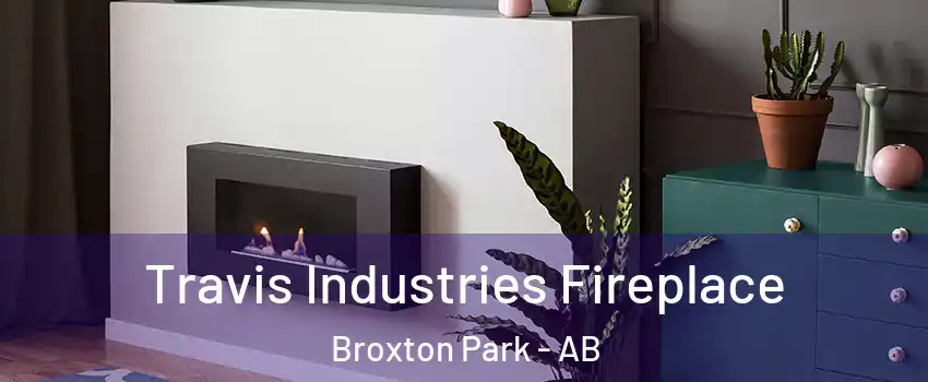  Travis Industries Fireplace Broxton Park - AB
