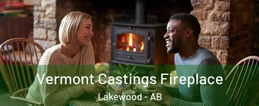  Vermont Castings Fireplace Lakewood - AB
