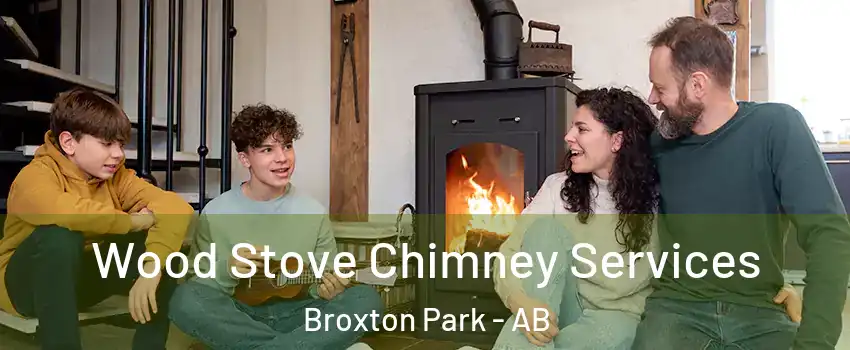  Wood Stove Chimney Services Broxton Park - AB