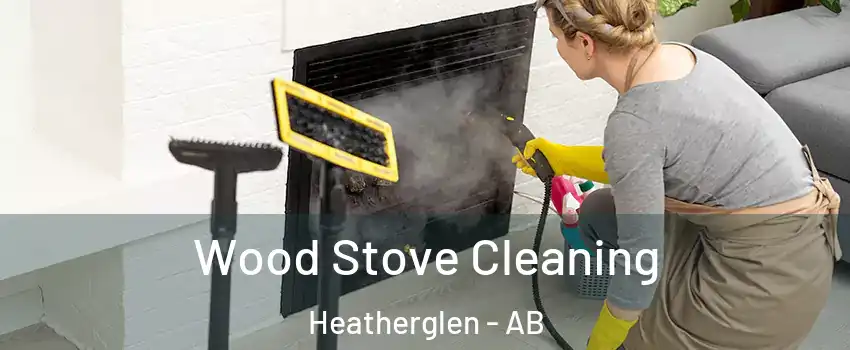  Wood Stove Cleaning Heatherglen - AB