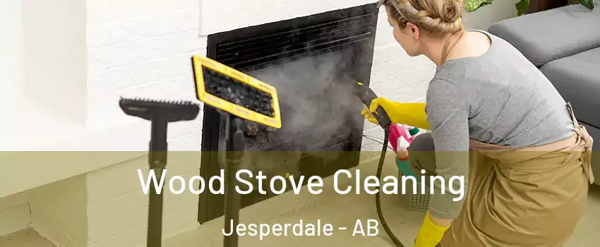  Wood Stove Cleaning Jesperdale - AB