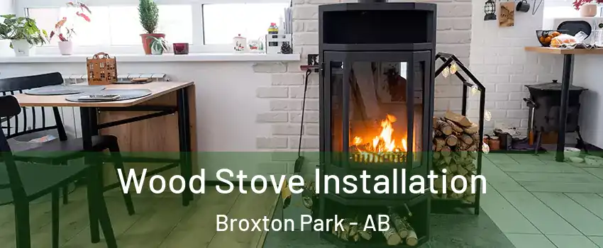  Wood Stove Installation Broxton Park - AB