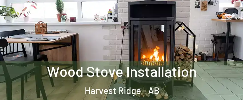  Wood Stove Installation Harvest Ridge - AB