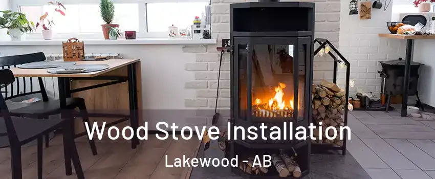  Wood Stove Installation Lakewood - AB