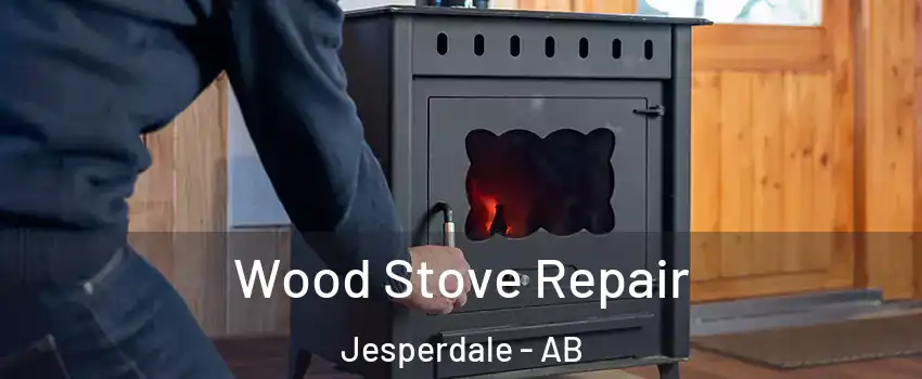  Wood Stove Repair Jesperdale - AB
